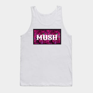 MUSH brand Tank Top